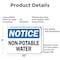 Signmission Non-Potable Water, 10 in W x Rectangle, Aluminum OS-2PACK-NS-A-710-L-19556 - alternate 5